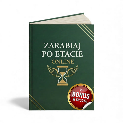 ZARABIAJ PO ETACIE ONLINE - 29 SPRAWDZONYCH SPOSOBÓW NA DODATKOWĄ PENSJĘ